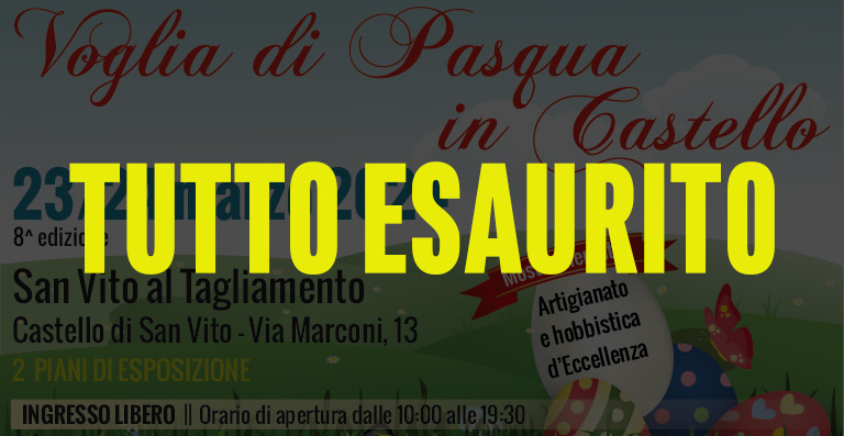 Voglia di Pasqua in Castello - Tutto esaurito